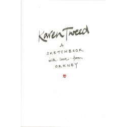 Karen Tweed - A Sketchbook with Love from Orkney