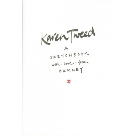 Karen Tweed - A Sketchbook with Love from Orkney