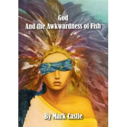 God and the Awkwardness of Fish