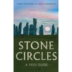 Stone Circles: A Field Guide