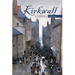 Kirkwall: A History (NON-SIGNED)