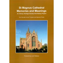 St Magnus Cathedral Memories and Meanings