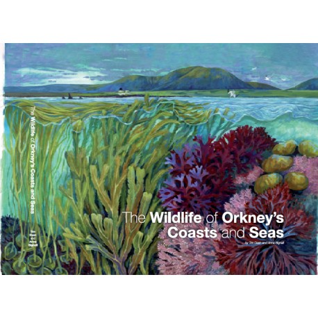 The Wildlife of Orkney's Coasts and Seas (UN-SIGNED PRE-ORDER)