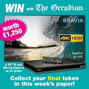 Win a 55″ TV with The Orcadian – get your final token in this week’s newspaper