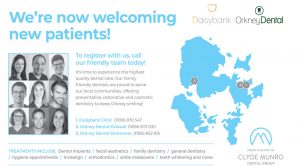 Daisybank & Orkney Dental — We’re now welcoming new patients!