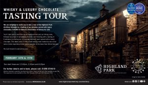 Highland Park – Whisky & Luxury Chocolate Tasting Tour