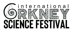 30th Orkney International Science Festival begins online