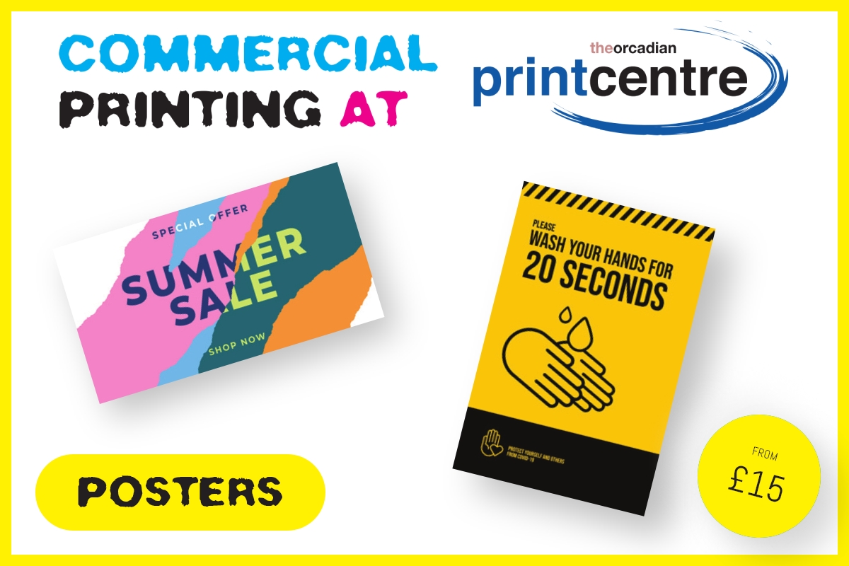 Commercial Printing at The Orcadian Print Centre — Posters