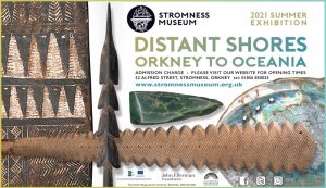 Stromness Museum – 2021 Summer Exhibition