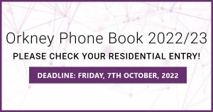 Orkney Phone Book 2022/23 – Deadline for Updates
