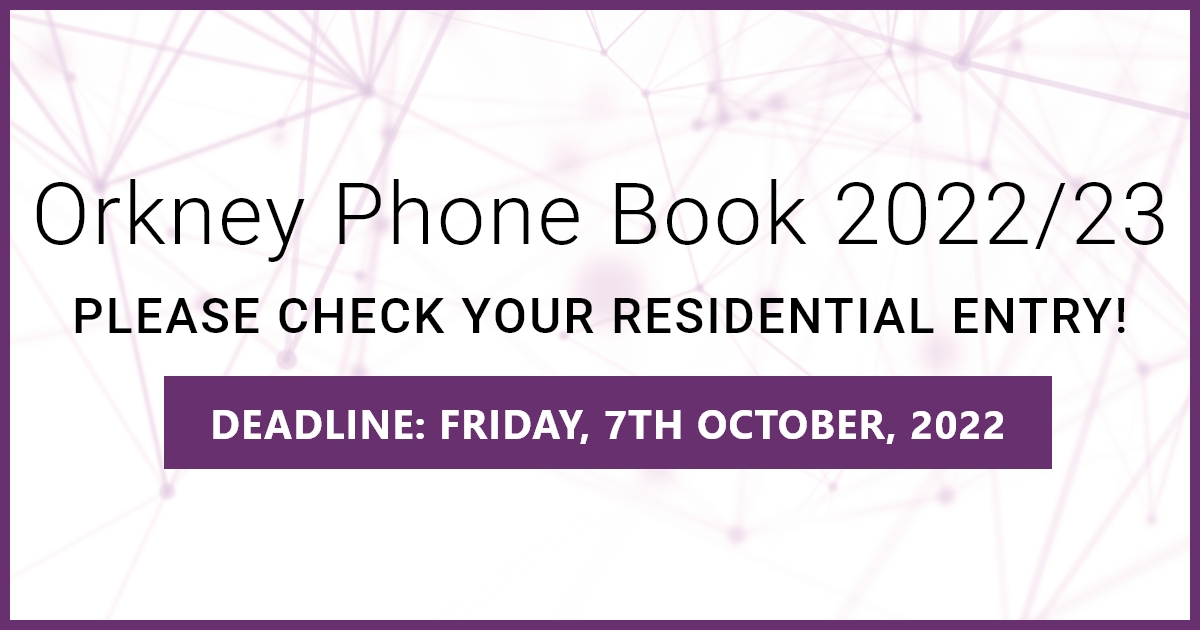 Orkney Phone Book 2022/23 – Deadline for Updates